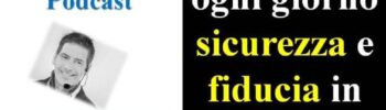 Alimenta ogni giorno sicurezza e fiducia in tuo figlio!